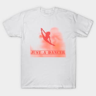 just a dancer design T-Shirt